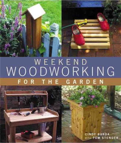 Weekend Woodworking For The Garden,Used