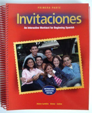 Invitaciones Primera Parte Intructor'S Annotated Edition An Interactive Worktext For Beginning Spanish