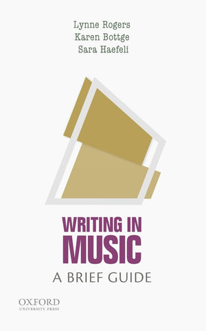 Writing in Music: A Brief Guide (Brief Guides to Writing in the Disciplines),New