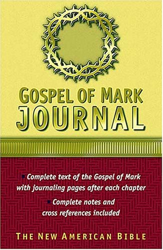 The Gospel of Mark Journal New American Bible,Used