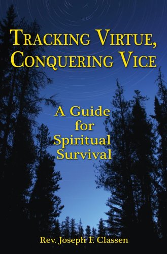 Tracking Virtue, Conquering Vice: Hunting for God,Used