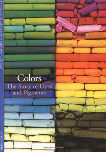 Colors: The Story Of Dyes And Pigments