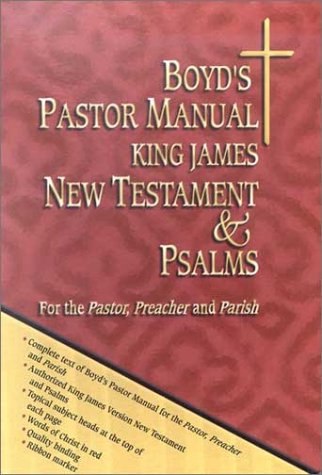 Boyd'S Pastor Manual Kjv New Testament And Psalms
