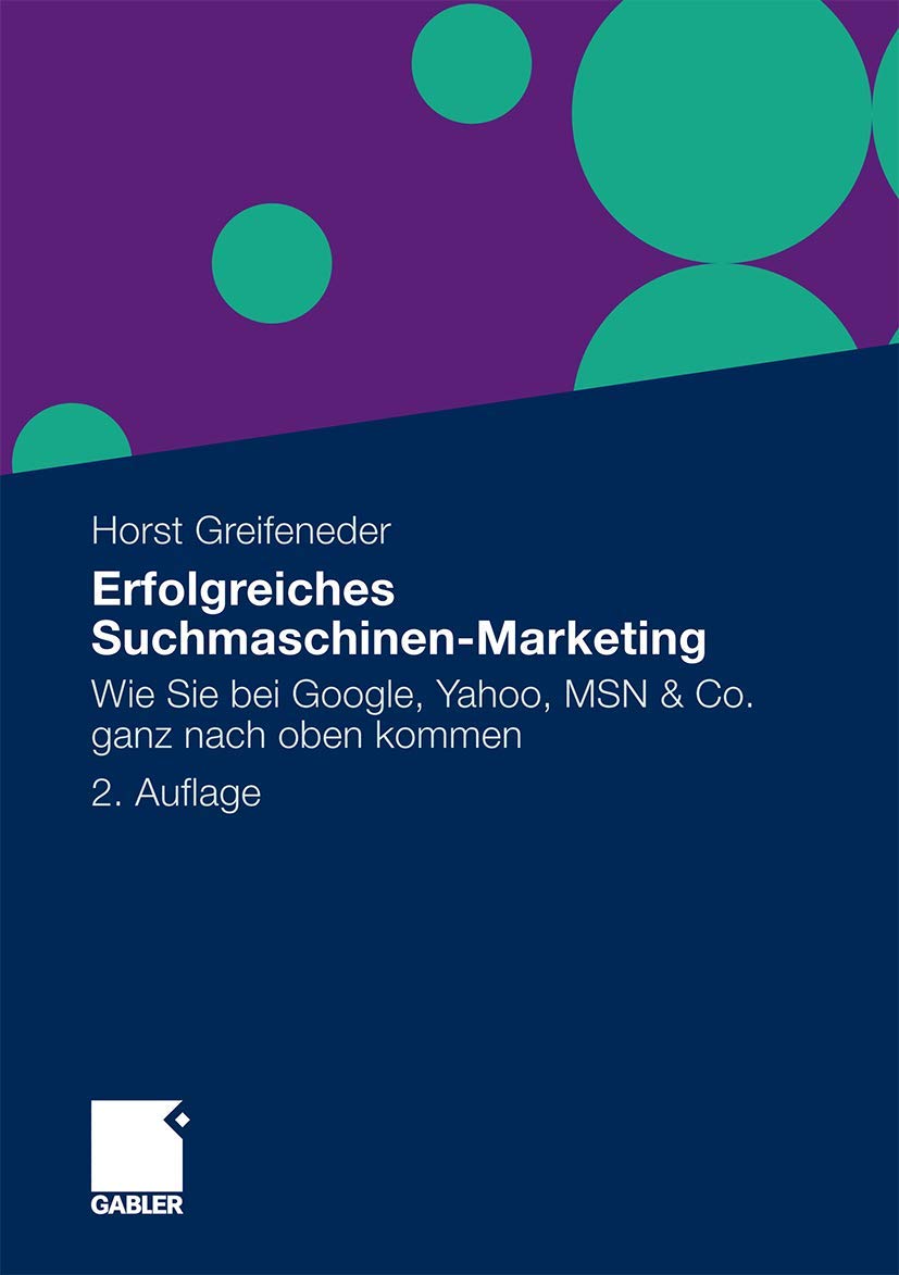 Erfolgreiches SuchmaschinenMarketing: Wie Sie bei Google, Yahoo, MSN & Co. ganz nach oben kommen (German Edition),Used
