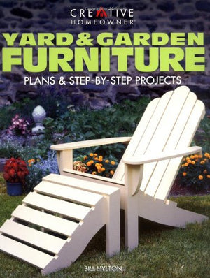 Yard & Garden Furniture: Plans and StepbyStep Projects,Used