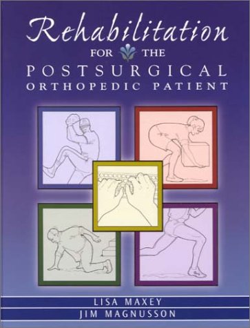 Rehabilitation for the PostSurgical Orthopedic Patient,Used