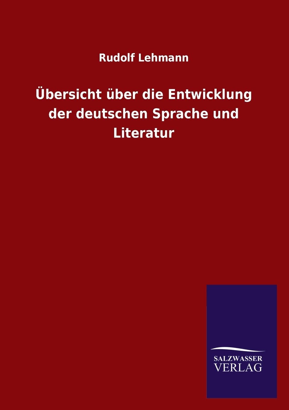 bersicht ber die Entwicklung der deutschen Sprache und Literatur (German Edition),Used
