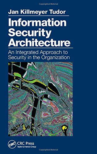 Information Security Architecture: An Integrated Approach to Security in the Organization,Used