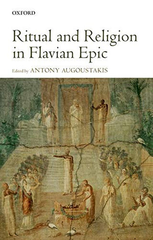 Ritual and Religion in Flavian Epic,Used