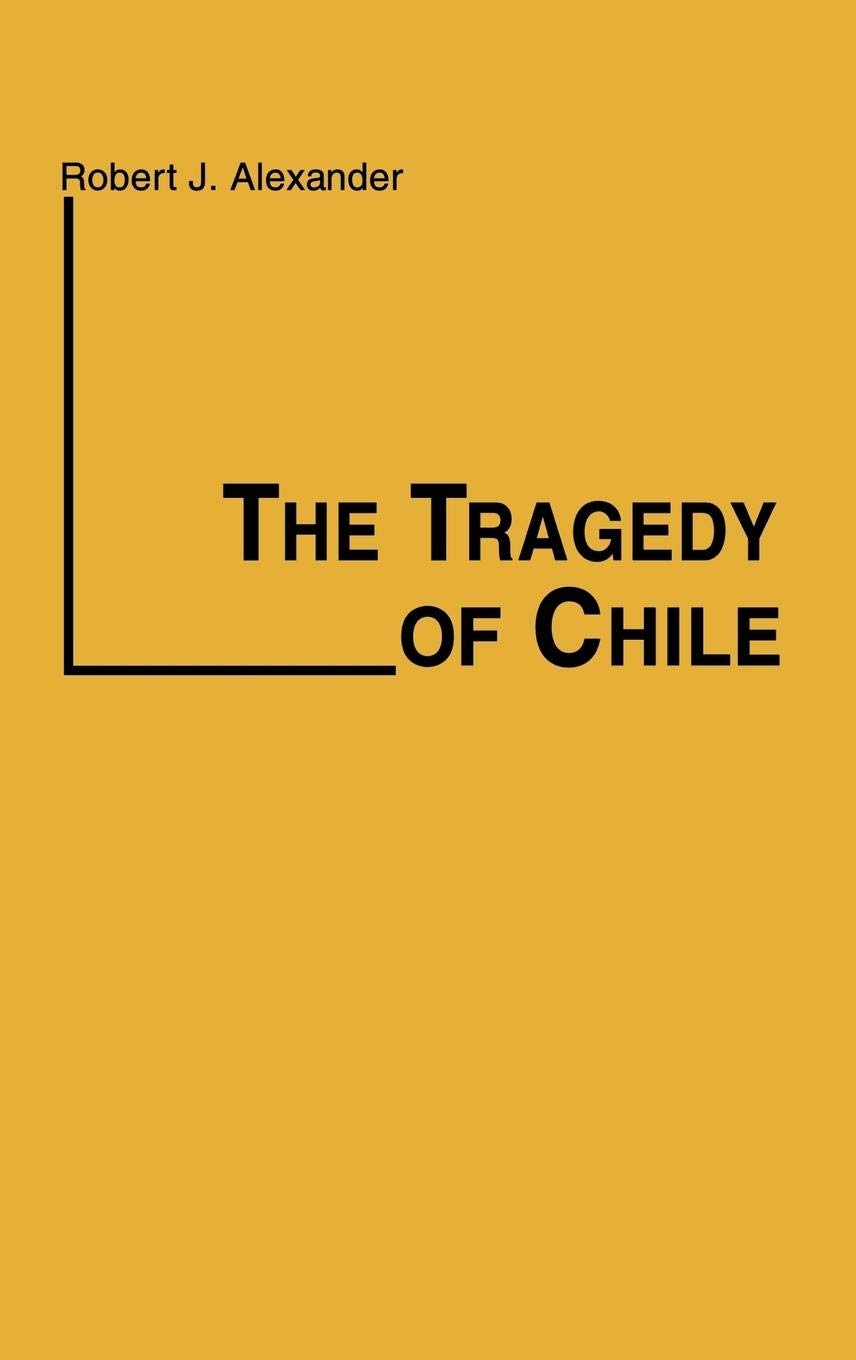 The Tragedy of Chile (Contributions in Political Science),Used