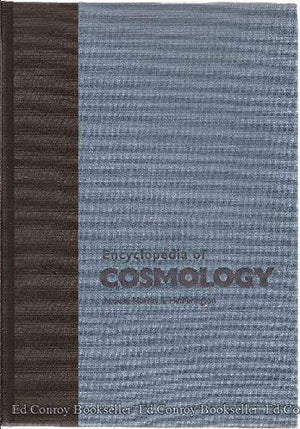 Encyclopedia of Cosmology: Historical, Philosophical, and Scientific Foundations of Modern Cosmology (Garland Reference Library ,Used