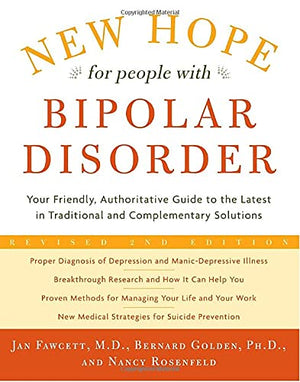 New Hope for People with Bipolar Disorder: Your Friendly, Authoritative Guide to the Latest in Traditional and Complementary Sol,Used