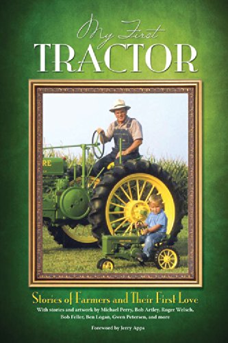 My First Tractor: Stories of Farmers and Their First Love,Used