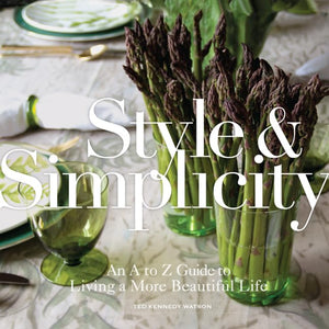 Style & Simplicity: An A to Z Guide to Living a More Beautiful Life,Used