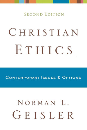 Christian Ethics: Contemporary Issues and Options,Used
