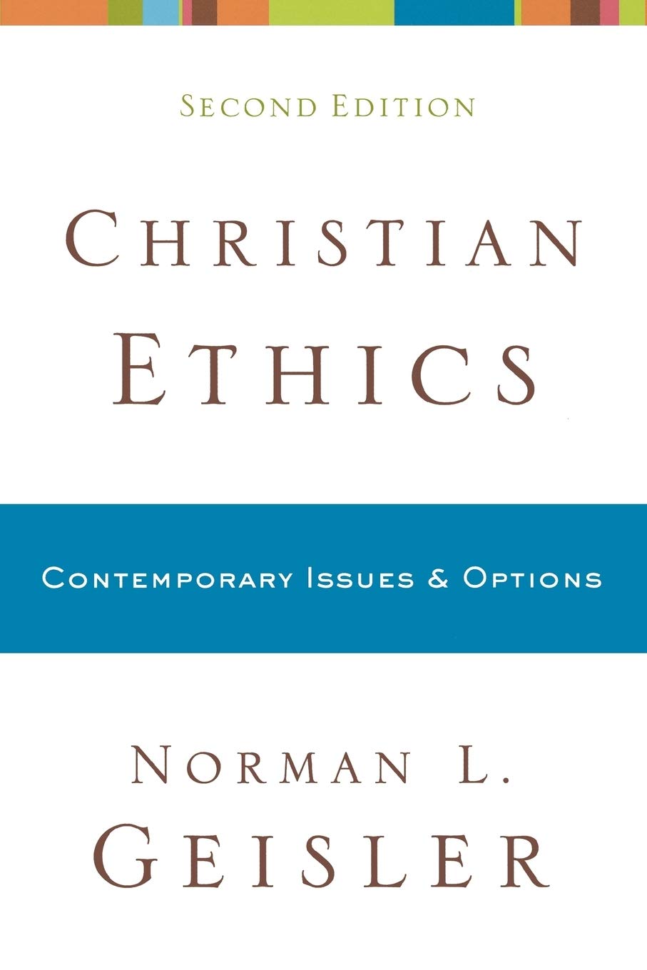 Christian Ethics: Contemporary Issues and Options,Used