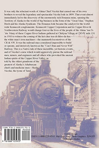 Legacy of the Chief: Ahtna Chief Nicolai and his grandsons at the time of historic Kennecott Copper and its Copper Rive and Nort,New