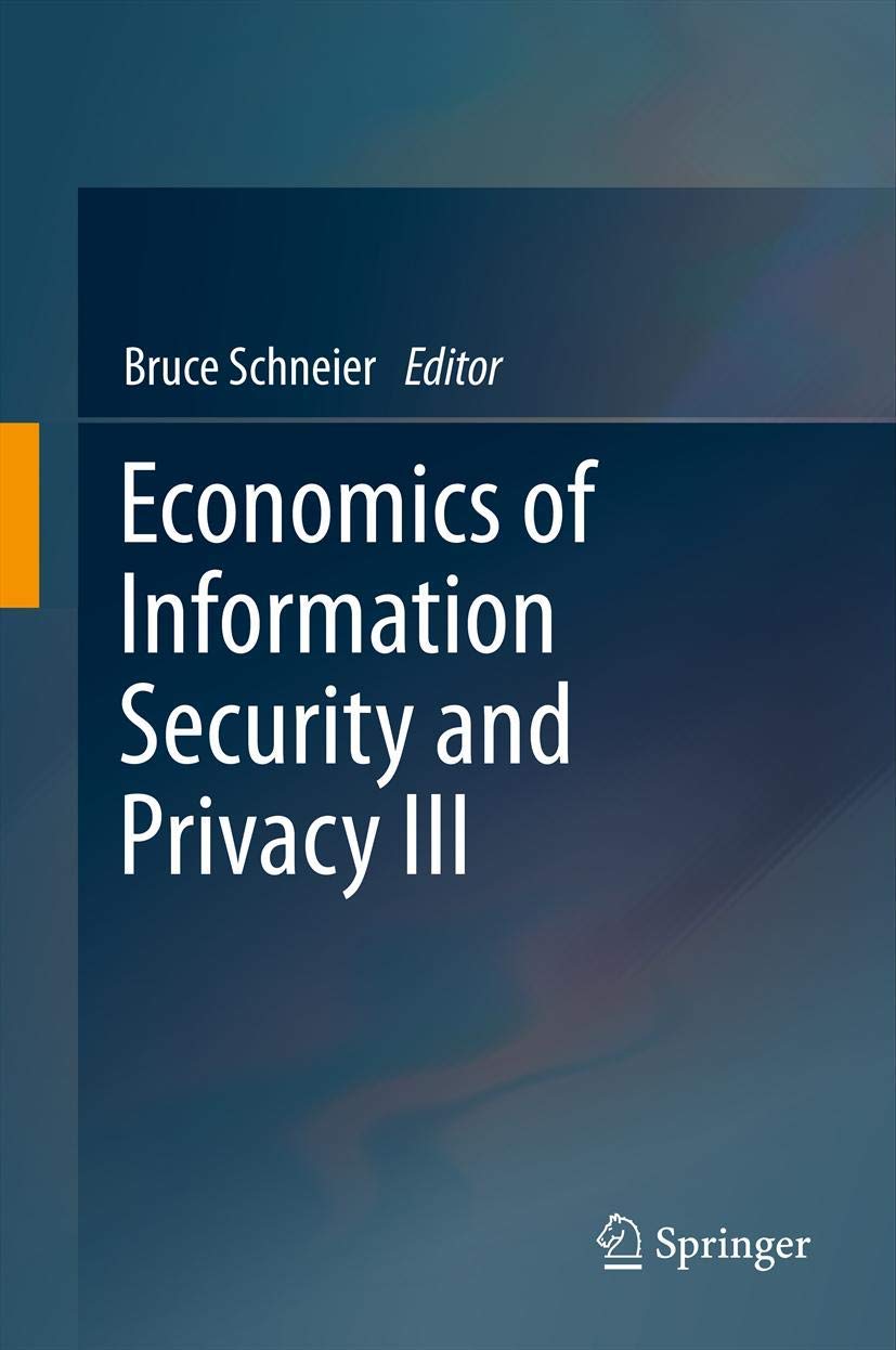 Economics of Information Security and Privacy III,Used