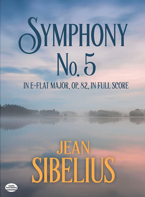 Symphony No. 5 in EFlat Major, Op. 82, in Full Score