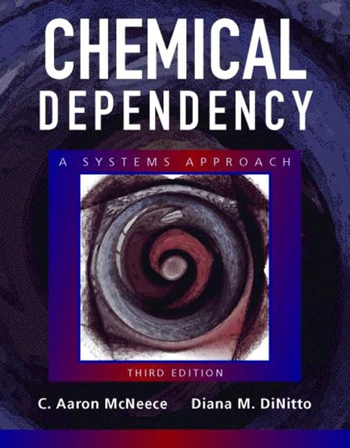Chemical Dependency: A Systems Approach,New
