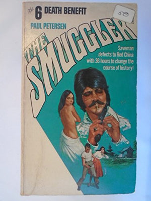Death Benefit (Smuggler, Book 6),Used