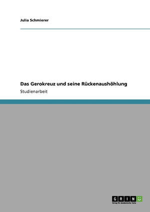 Das Gerokreuz Und Seine Rckenaushhlung (German Edition),Used