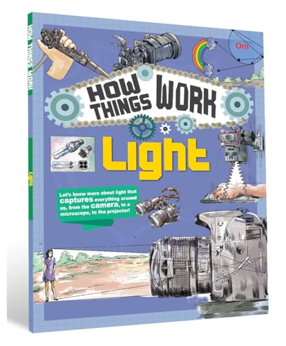 How Things Work: Light | Science, Technology, And Fun Facts | Science, Technology, And Fun Facts | Encyclopedia | Stem | Curiosity And Discovery