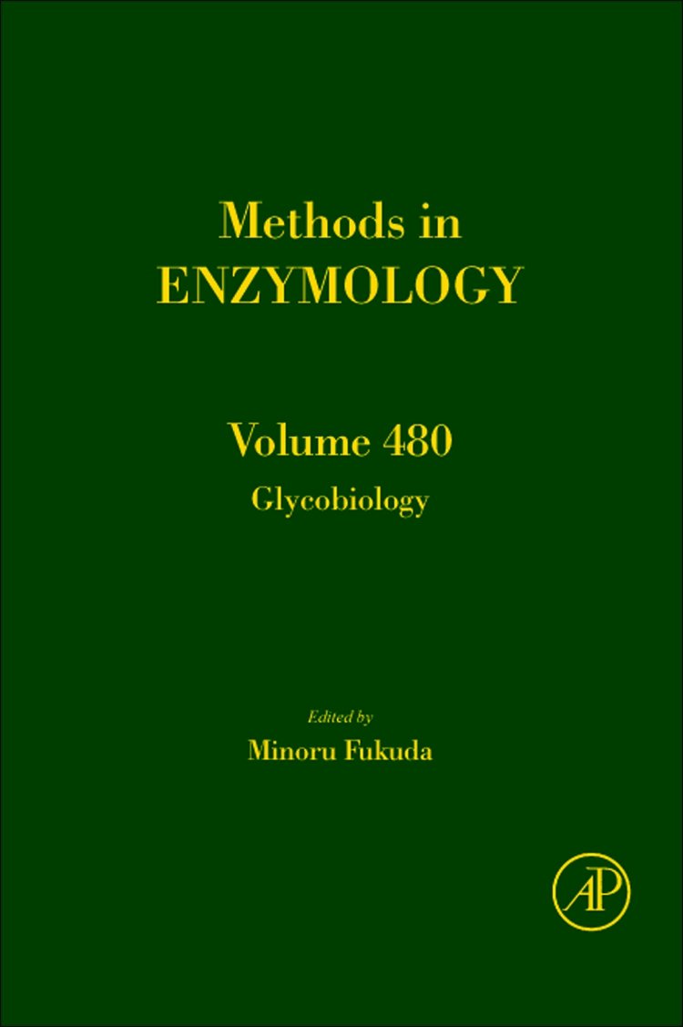 Glycobiology (Volume 480) (Methods In Enzymology, Volume 480)