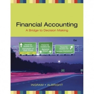 Financial Accounting: A Bridge to Decision Making,New