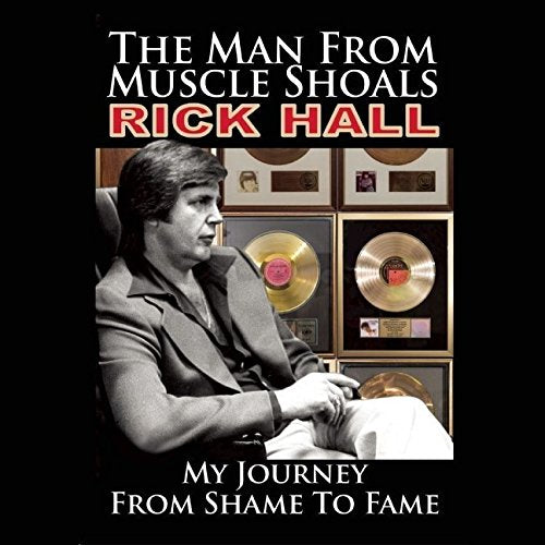 The Man from Muscle Shoals: My Journey from Shame to Fame,Used