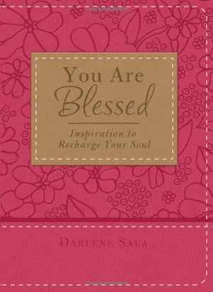 You Are Blessed: Inspiration To Recharge Your Soul,Used