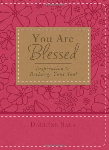 You Are Blessed: Inspiration To Recharge Your Soul,Used