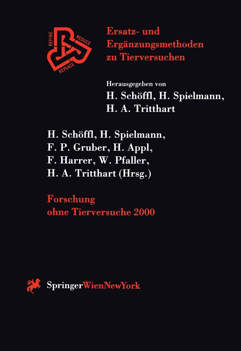Forschung ohne Tierversuche 2000 (Ersatz und Ergnzungsmethoden zu Tierversuchen) (German and English Edition),Used