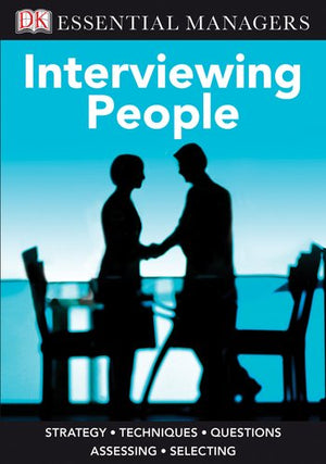 Dk Essential Managers: Interviewing People,New