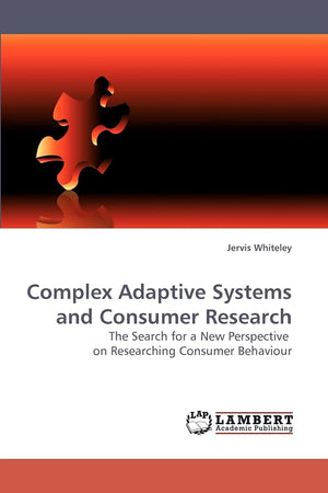 Complex Adaptive Systems and Consumer Research: The Search for a New Perspective on Researching Consumer Behaviour,Used
