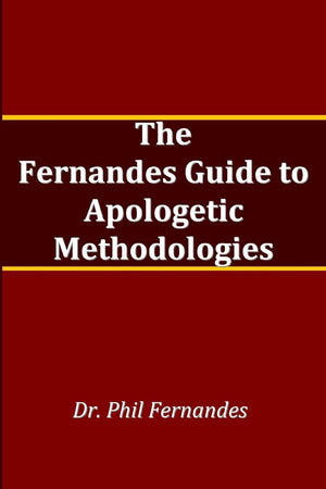 The Fernandes Guide to Apologetic Methods,Used