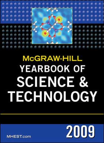 McGrawHill Yearbook of Science & Technology 2009 (MCGRAW HILL YEARBOOK OF SCIENCE AND TECHNOLOGY),Used