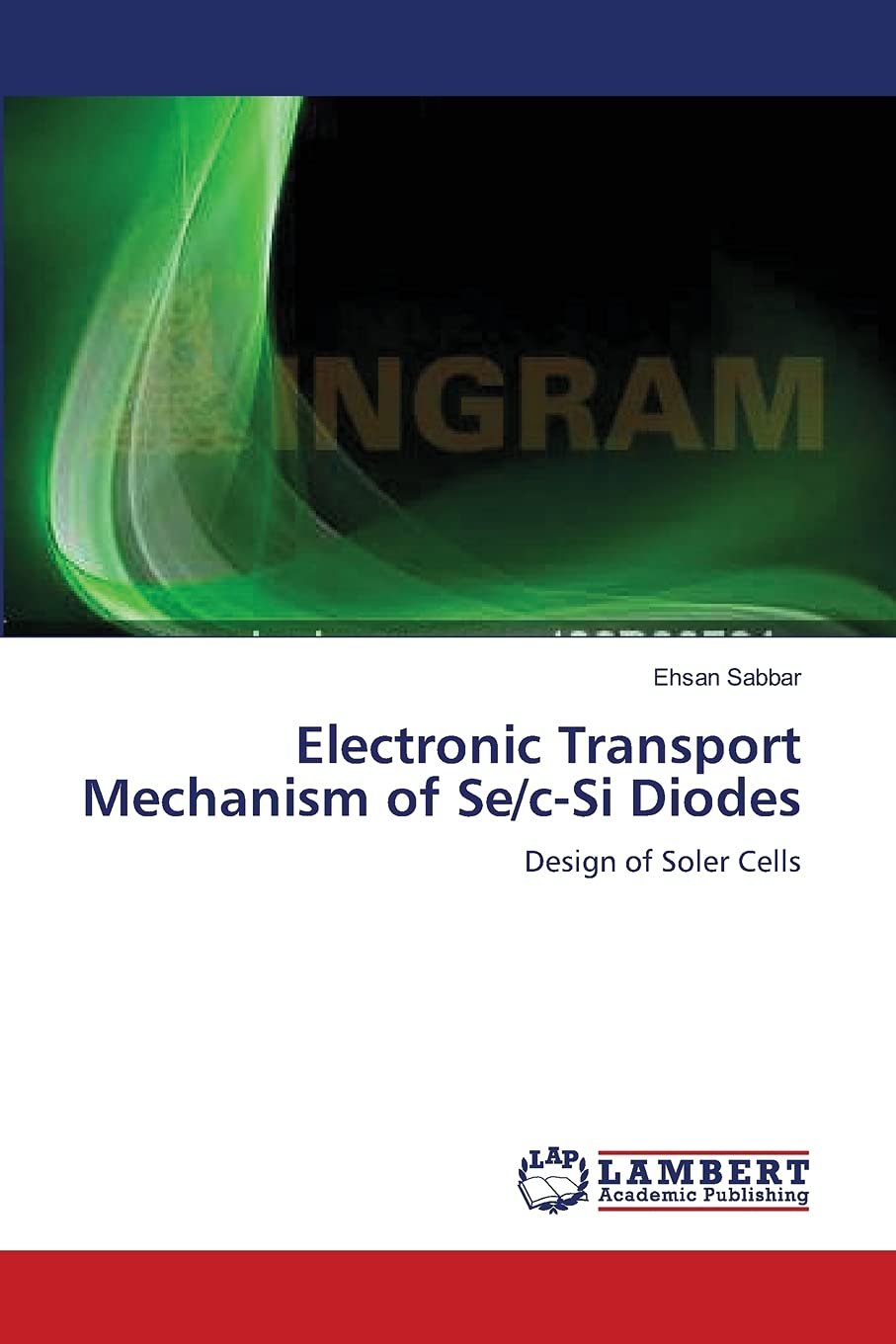 Electronic Transport Mechanism of Se/cSi Diodes: Design of Soler Cells,Used