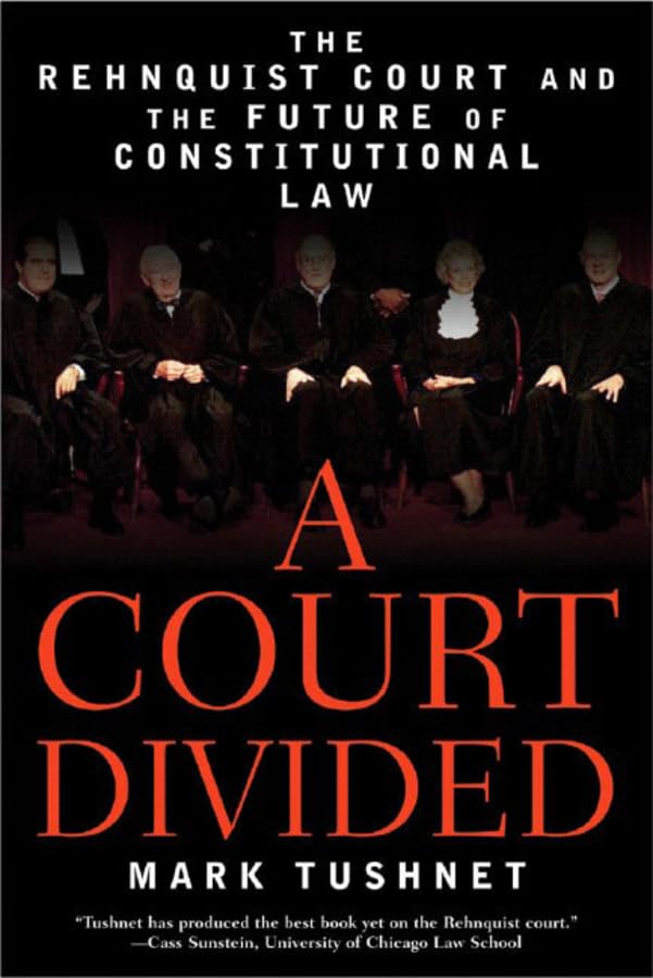 A Court Divided: The Rehnquist Court and the Future of Constitutional Law,Used
