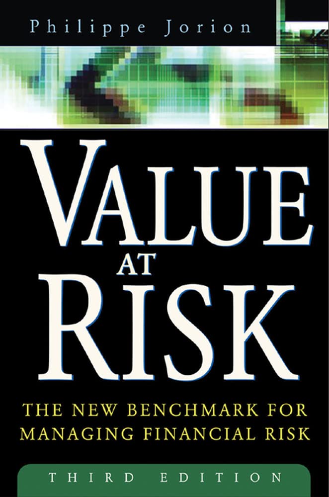Value at Risk: The New Benchmark for Managing Financial Risk, 3rd Edition,Used