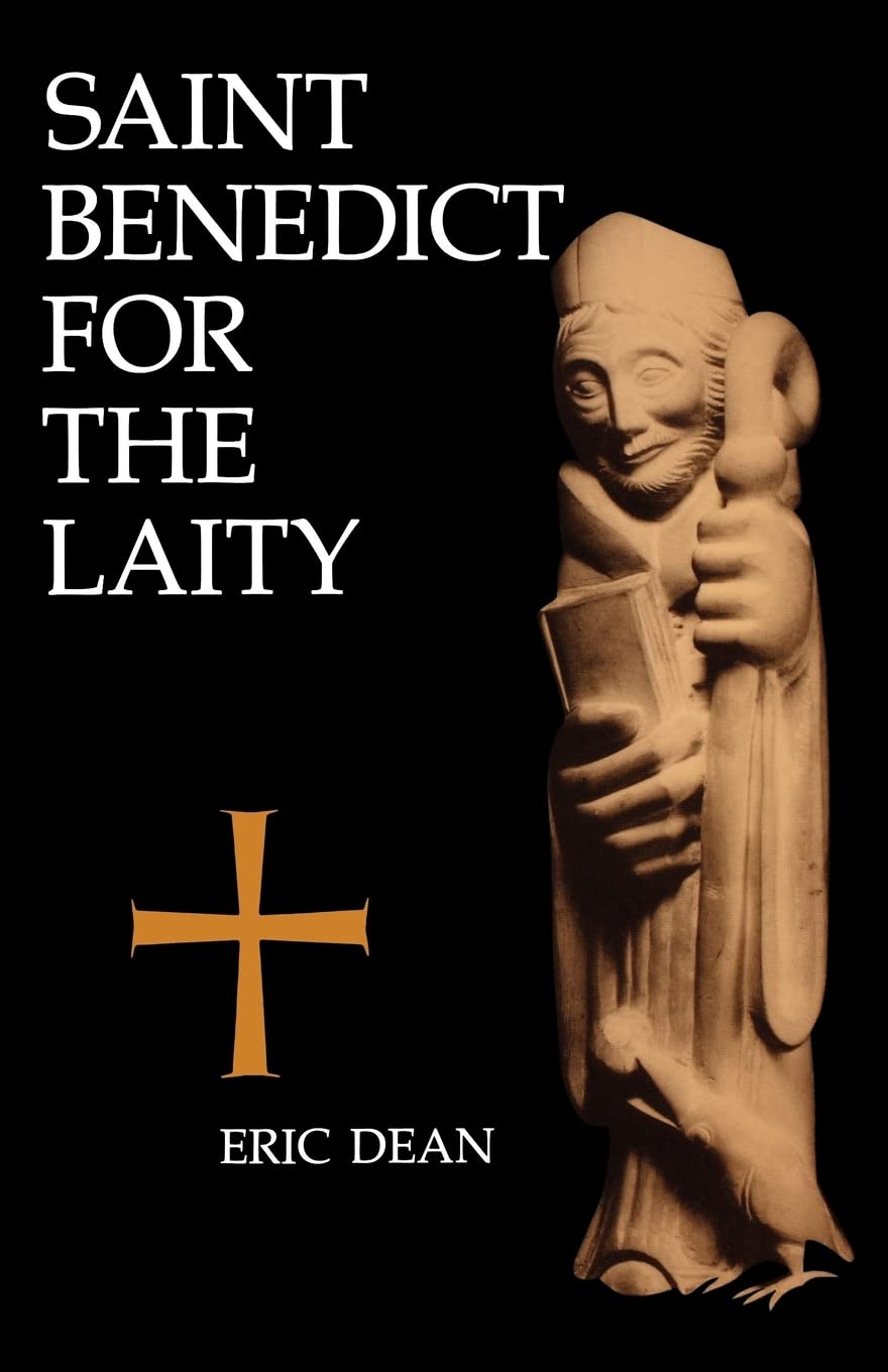 Saint Benedict For The Laity,New