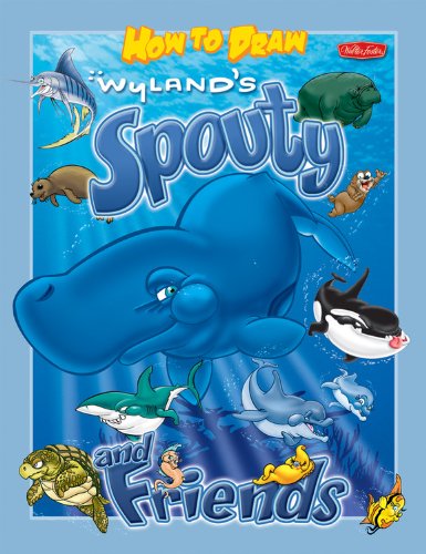 How to Draw Wyland's Spouty & Friends (Wyland HTD Books),Used