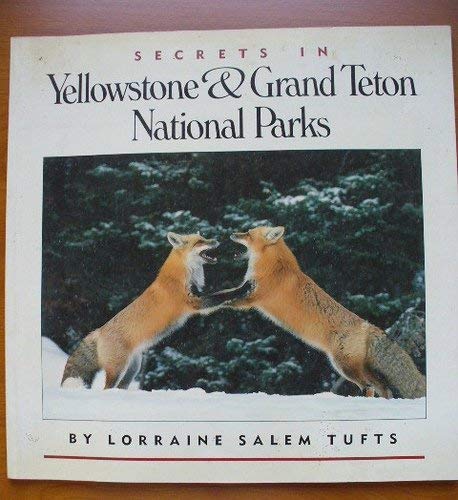 Secrets in Yellowstone & Grand Teton National Parks,Used
