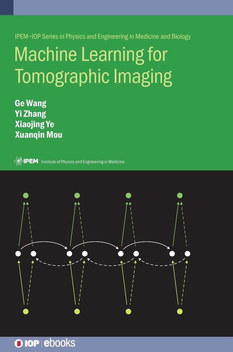 Machine Learning for Tomographic Imaging (Programme: IOP Expanding Physics),Used