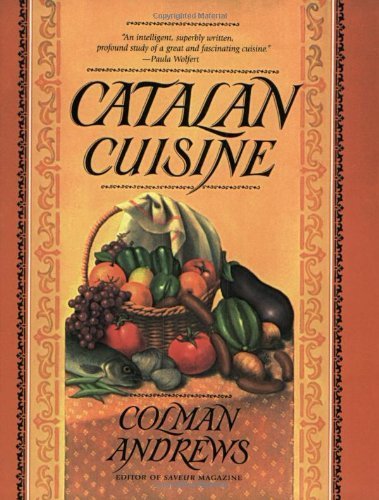 Catalan Cuisine: Europe's Last Great Culinary Secret,Used