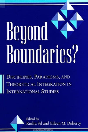 Beyond Boundaries: Disciplines, Paradigms, and Theoretical Integration in International Studies (Suny Series in Global Politics),Used