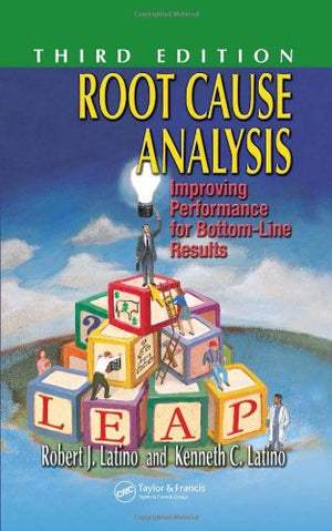 Root Cause Analysis: Improving Performance for BottomLine Results, Third Edition,Used