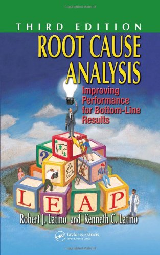 Root Cause Analysis: Improving Performance for BottomLine Results, Third Edition,Used