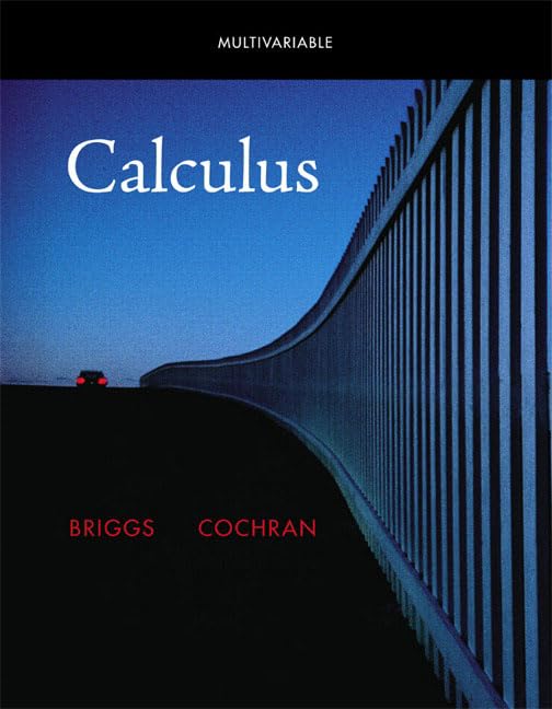 Multivariable Calculus (Briggs/Cochran Calculus),New