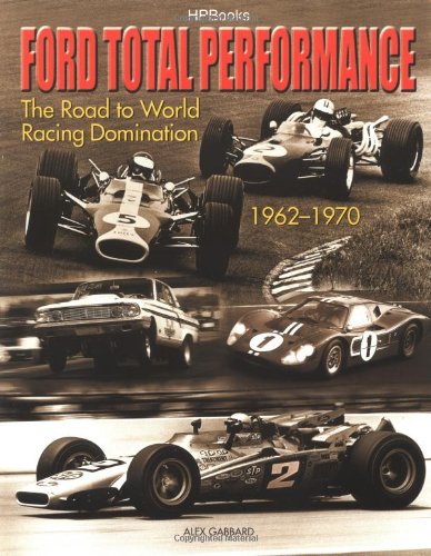 Ford Total Performance: The Road to World Racing Domination, 19621970,Used